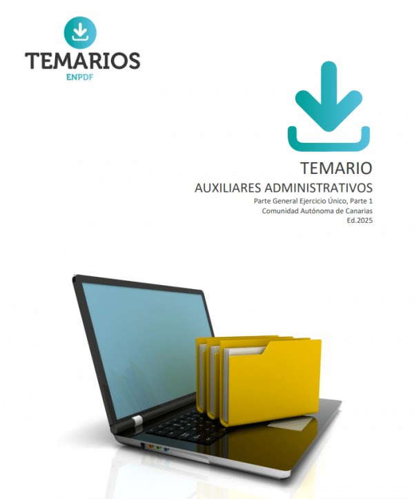 Temario Auxiliares Administrativos Comunidad de Canarias 2025 (Parte General Ejercicio Único, Parte 1)